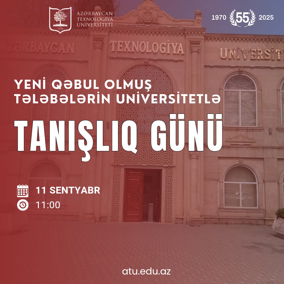 ATU-da tələbələr üçün Tanışlıq Günü təşkil olunacaq