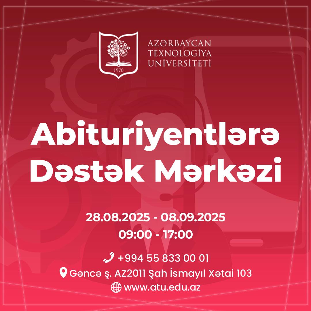Azərbaycan Texnologiya Universitetinə qəbul olanların nəzərinə!