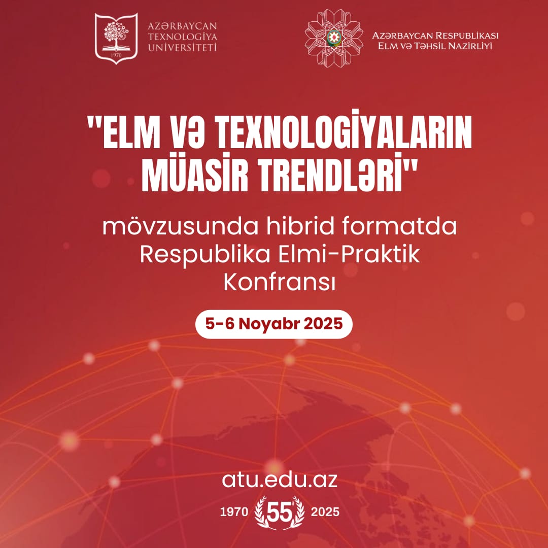 Azərbaycan Texnologiya Universitetində Respublika Elmi-Praktik Konfransı  keçiriləcəkdir