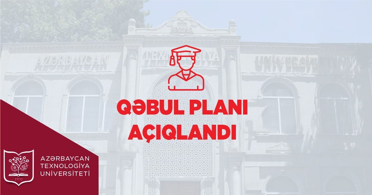 Azərbaycan Texnologiya Universitetində yeni ixtisaslar açılır