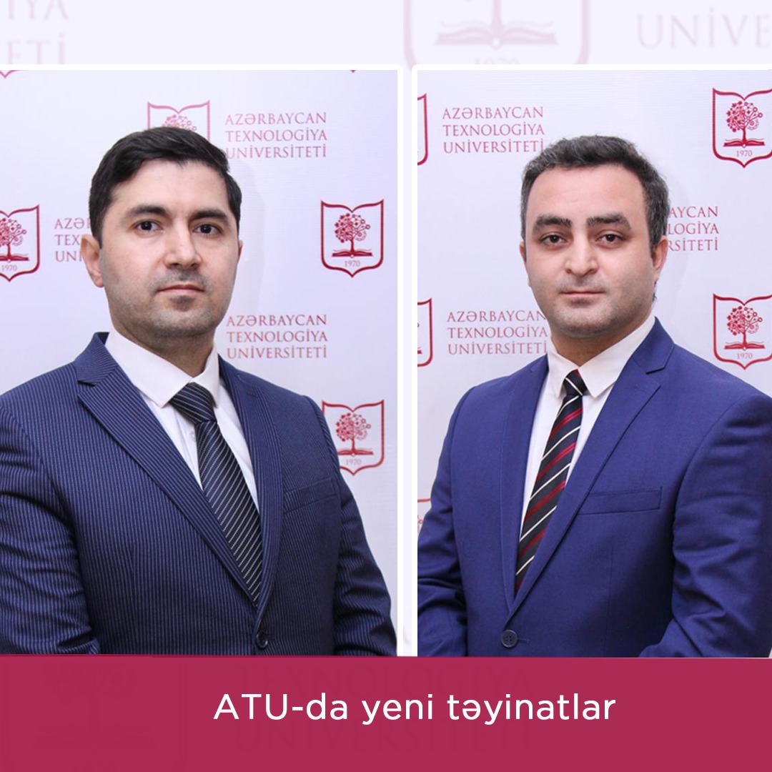 Azərbaycan Texnologiya Universitetində rəhbər heyətə yeni təyinatlar