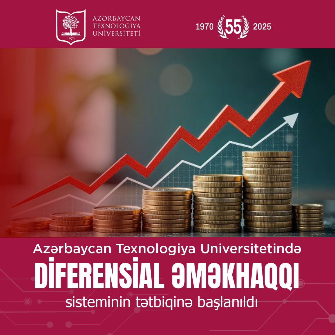 ATU-da diferensial əməkhaqqı sisteminin tətbiqinə başlanıldı