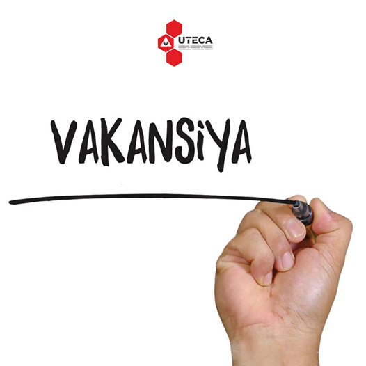 UTECA vakansiya elan edir