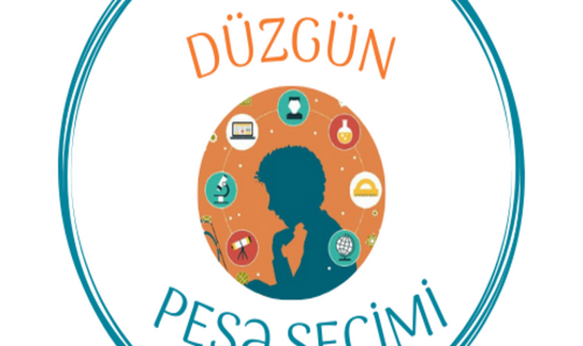 Düzgün peşə seçimi